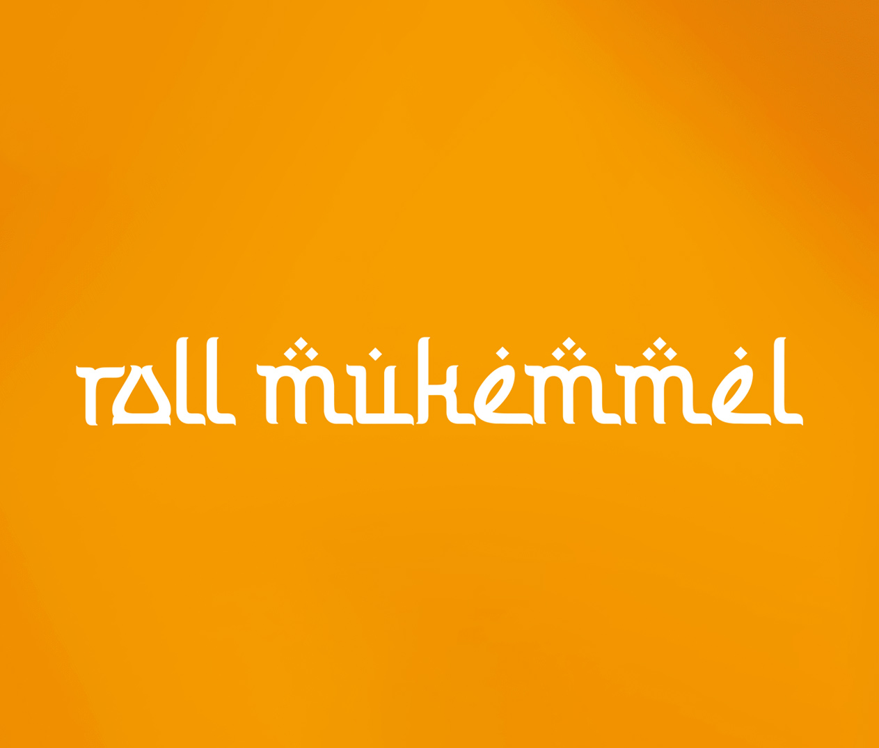 Roll Mukemmel